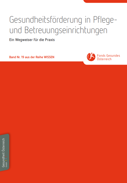 Titelblatt des Wissensbands 19: Gesundheitsförderung in Pflege- und Betreuungseinrichtungen - Ein Wegweiser für die Praxis