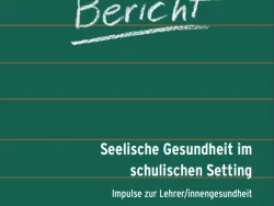 Titelblatt Seelische Gesundheit im schulischen Setting - Impulse zur Lehrer/innengesundheit